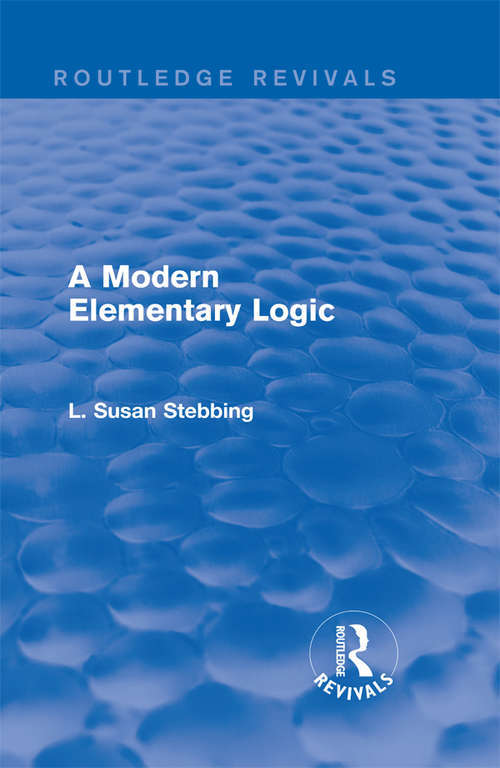 Book cover of Routledge Revivals: A Modern Elementary Logic (Routledge Revivals)