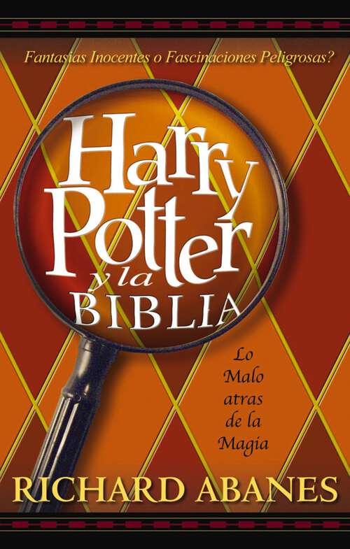Book cover of Harry Potter y la Biblia: La amenaza tras la magia