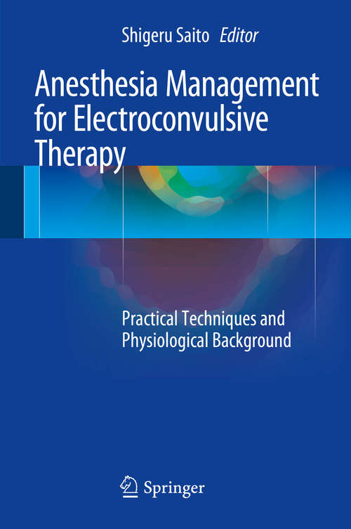 Book cover of Anesthesia Management for Electroconvulsive Therapy