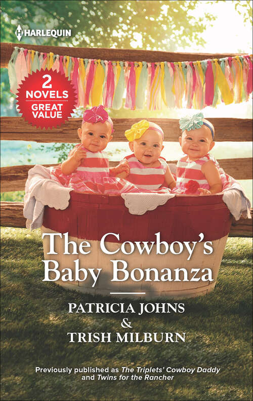 Book cover of The Cowboy's Baby Bonanza: Her Rodeo Man The Doctor's Cowboy The Baby Bonanza A Texan For Hire (Reissue)