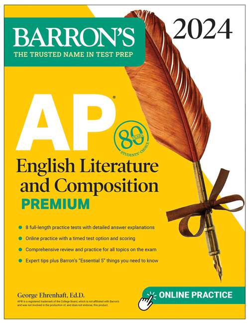 Book cover of AP English Literature and Composition Premium, 2024: 8 Practice Tests + Comprehensive Review + Online Practice (Barron's AP)