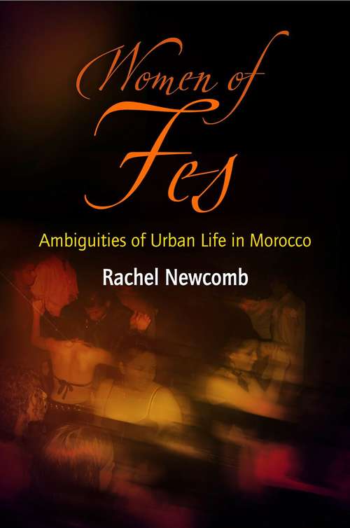 Book cover of Women of Fes: Ambiguities of Urban Life In Morocco