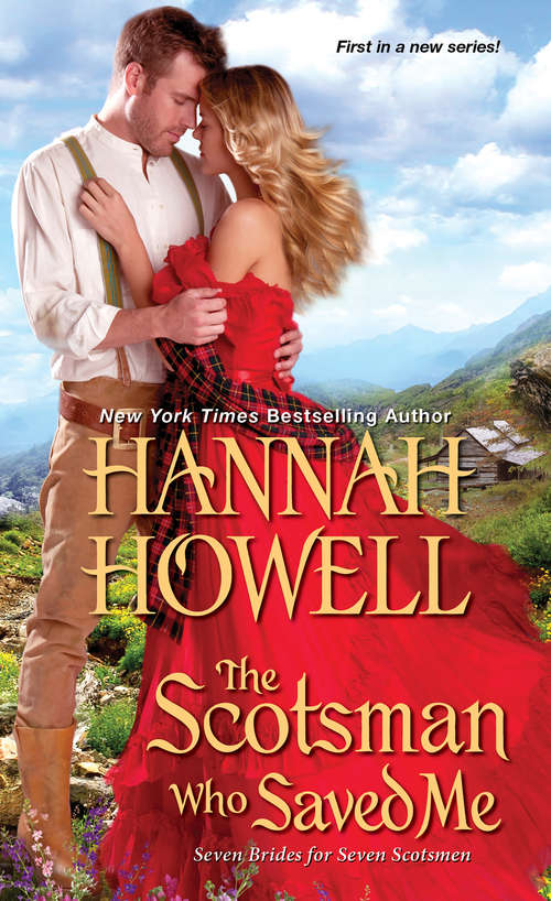 Book cover of The Scotsman Who Saved Me (Seven Brides/Seven Scotsmen #1)