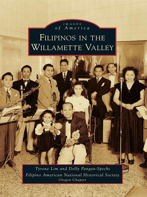 Book cover of Filipinos in the Willamette Valley