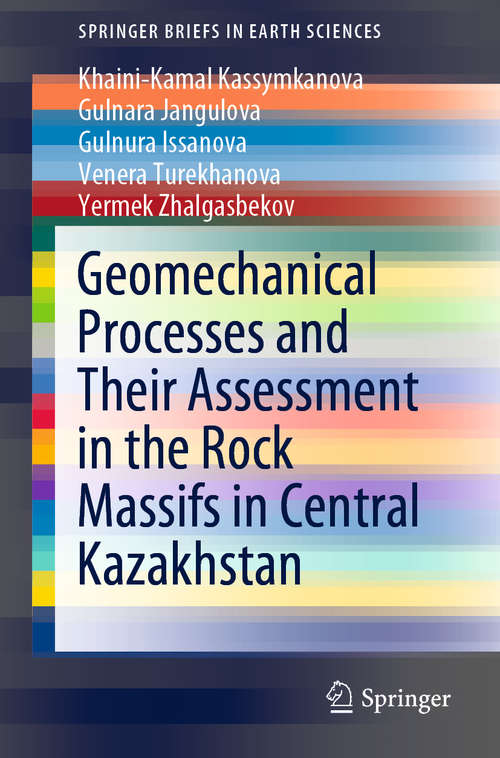 Geomechanical Processes and Their Assessment in the Rock Massifs in Central Kazakhstan