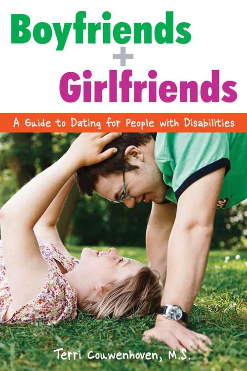 Book cover of Boyfriends and Girlfriends: A Guide to Dating for People with Disabilities