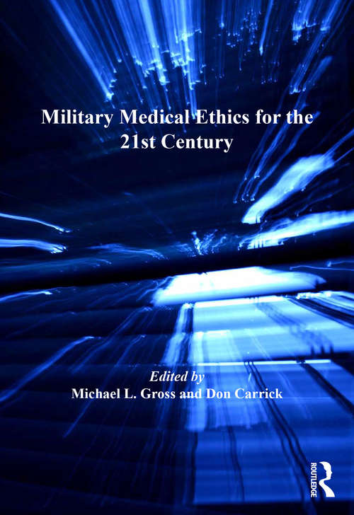 Book cover of Military Medical Ethics for the 21st Century (Military and Defence Ethics)