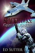 Spacehawks: Family Business