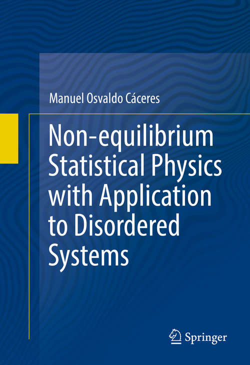 Book cover of Non-equilibrium Statistical Physics with Application to Disordered Systems (1st ed. 2017)