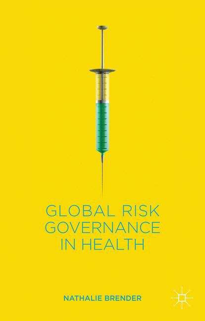 Global Risk Governance In Health