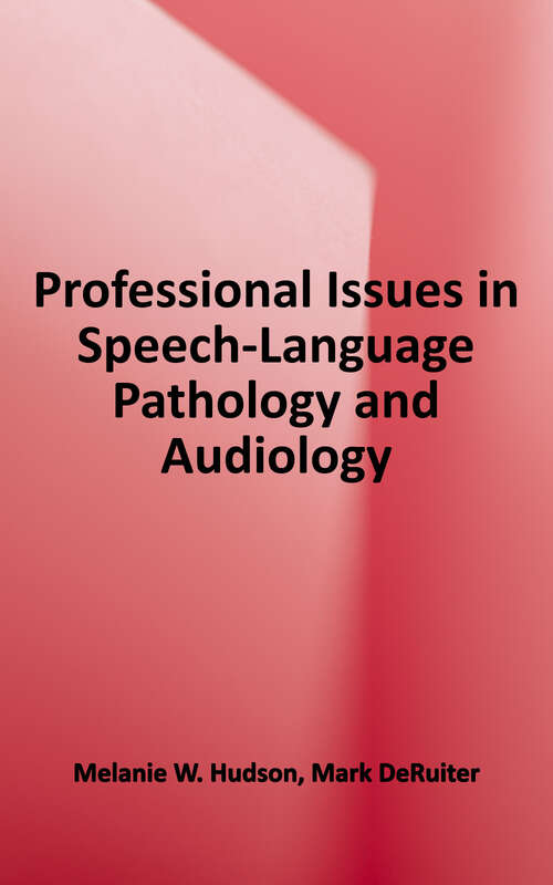 Cover image of Professional Issues in Speech-language Pathology and Audiology
