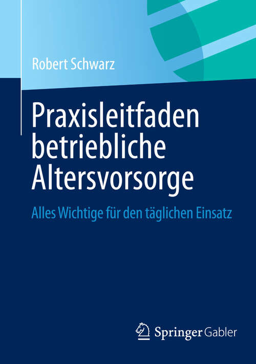 Book cover of Praxisleitfaden betriebliche Altersvorsorge