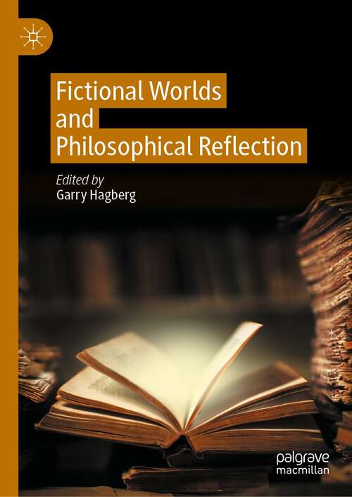 Book cover of Fictional Worlds and Philosophical Reflection (1st ed. 2022)