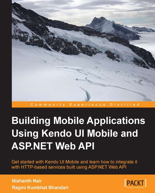 Book cover of Building Mobile Applications Using Kendo UI Mobile and ASP.NET Web API