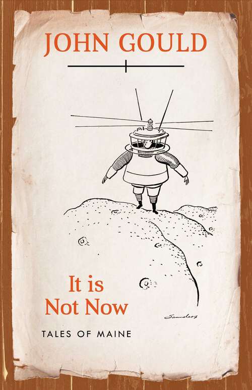 Book cover of It is Not Now: Tales of Maine