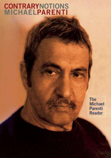Book cover of Contrary Notions: The Michael Parenti Reader