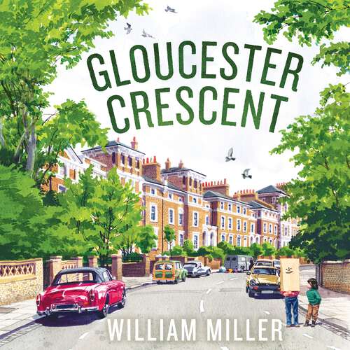 Book cover of Gloucester Crescent: Me, My Dad and Other Grown-Ups