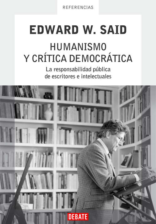 Book cover of Humanismo y crítica democrática: La responsabilidad pública de escritores e intelectuales