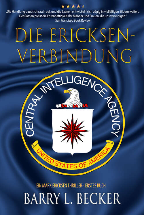 Book cover of Die Ericksen-Verbindung: Ein Mark Ericksen Thriller - Erstes Buch