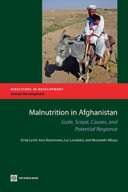 Book cover of Malnutrition in Afghanistan: Scale, Scope, Causes, and Potential Response