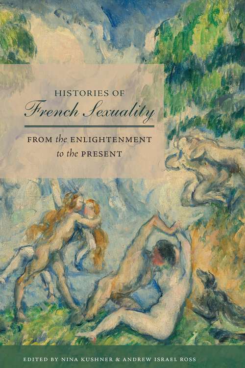 Book cover of Histories of French Sexuality: From the Enlightenment to the Present
