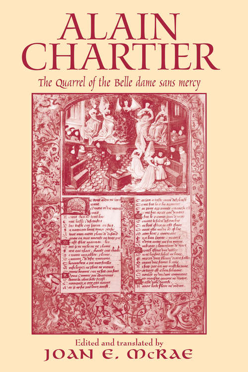 Alain Chartier: The Quarrel of the Belle Dame Sans Mercy (Routledge Medieval Texts #5)