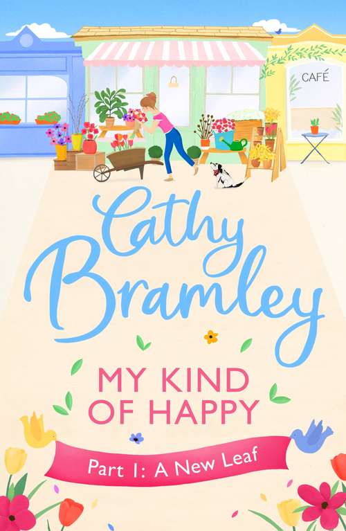 Book cover of My Kind of Happy - Part One: A new feel-good, funny serial from the Sunday Times bestseller