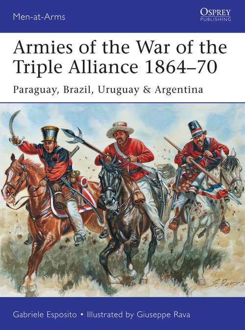 Book cover of Armies of the War of the Triple Alliance 1864-70