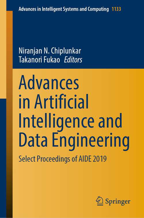 Book cover of Advances in Artificial Intelligence and Data Engineering: Select Proceedings of AIDE 2019 (1st ed. 2021) (Advances in Intelligent Systems and Computing #1133)