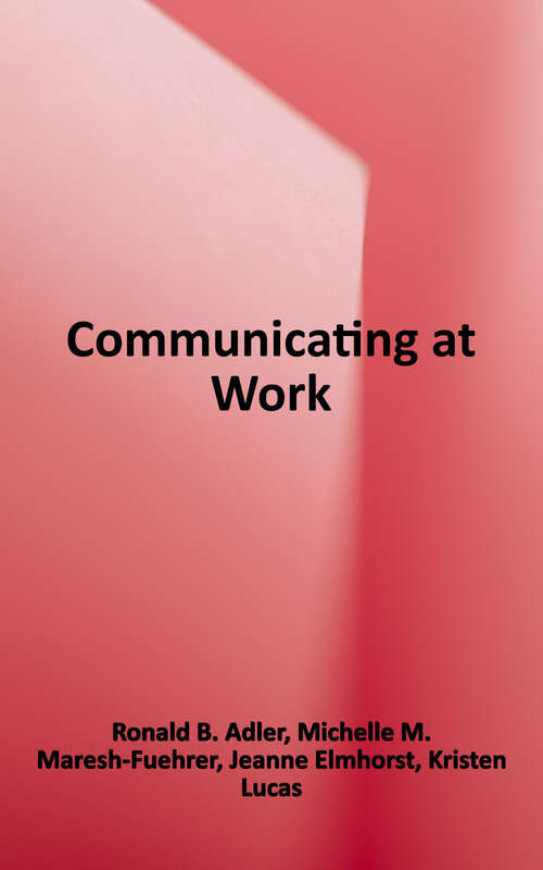 Book cover of Communicating at Work: Strategies for Success in Business and the Professions (13)