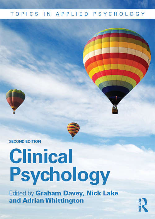 Clinical Psychology: Research, Assessment And Treatment In Clinical Psychology (Topics in Applied Psychology)