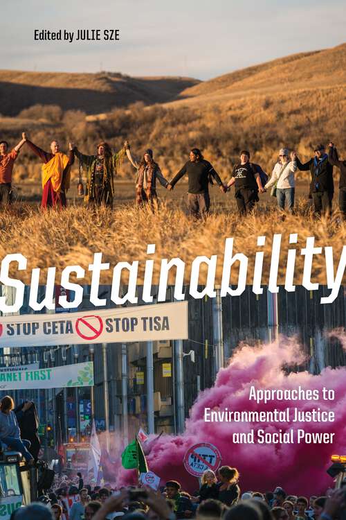Book cover of Sustainability: Approaches to Environmental Justice and Social Power