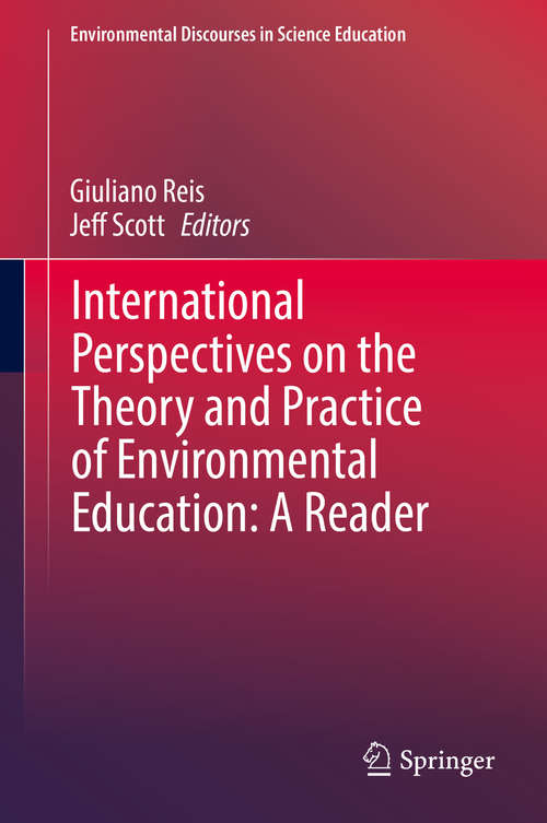 International Perspectives on the Theory and Practice of Environmental Education: A Reader