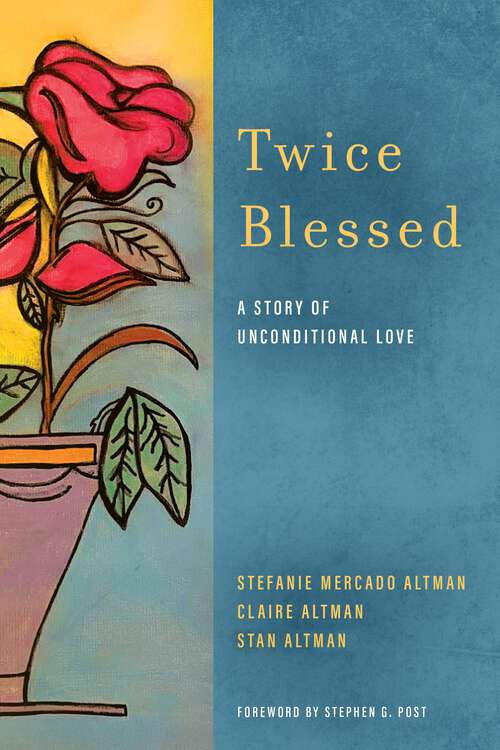 Book cover of Twice Blessed: A Story of Unconditional Love (1)