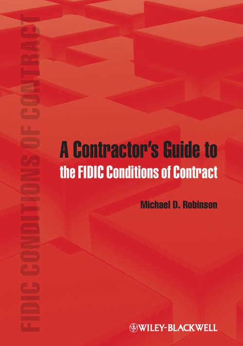 Book cover of A Contractor's Guide to the FIDIC Conditions of Contract