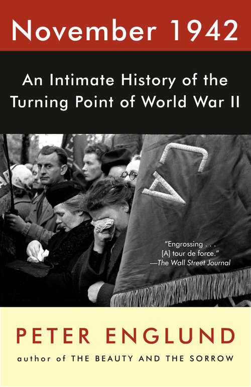Book cover of November 1942: An Intimate History of the Turning Point of World War II