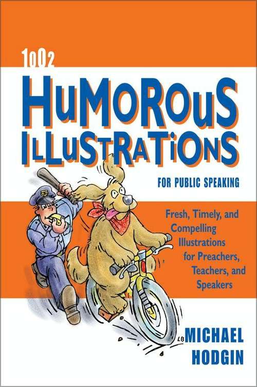 Book cover of 1002 Humorous Illustrations for Public Speaking: Fresh, Timely, Compelling Illustrations for Preachers, Teachers, and Speakers