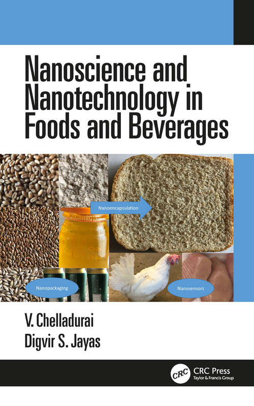Nanoscience and Nanotechnology in Foods and Beverages