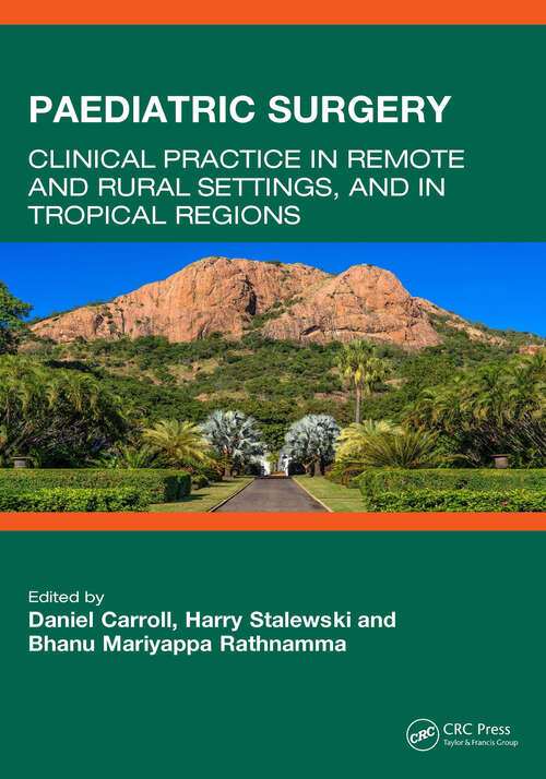Book cover of Paediatric Surgery: Clinical Practice in Remote and Rural Settings, and in Tropical Regions