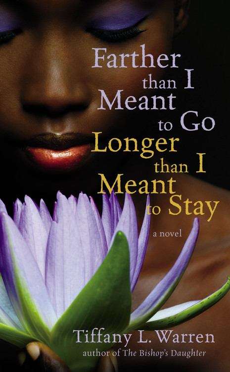 Book cover of Farther Than I Meant to Go, Longer Than I Meant to Stay