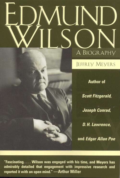 Book cover of Edmund Wilson: A Biography