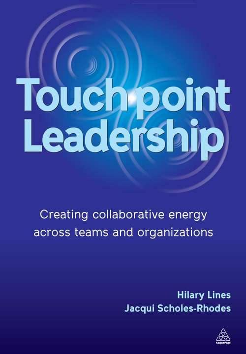 Book cover of Touchpoint Leadership: Creating Collaborative Energy across Teams and Organizations