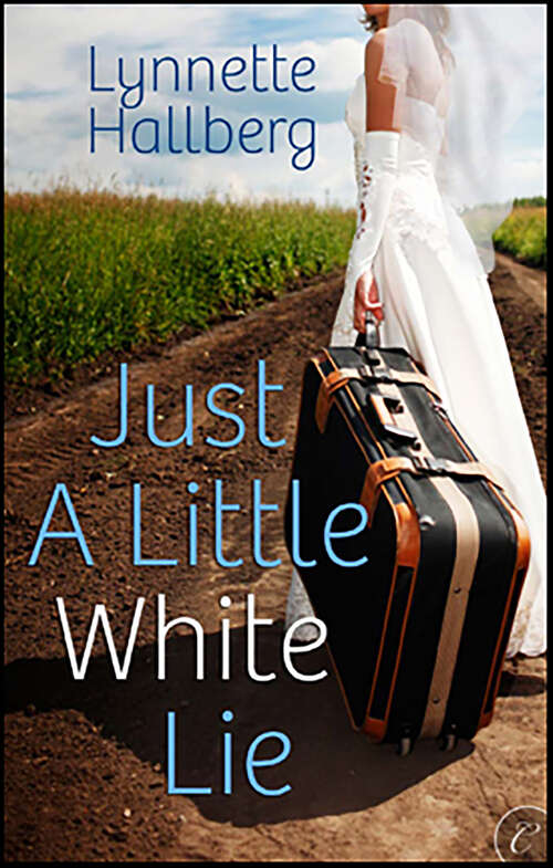 Book cover of Just a Little White Lie