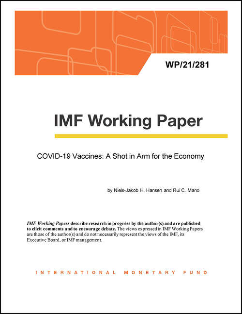 COVID-19 Vaccines: A Shot in Arm for the Economy (Imf Working Papers)