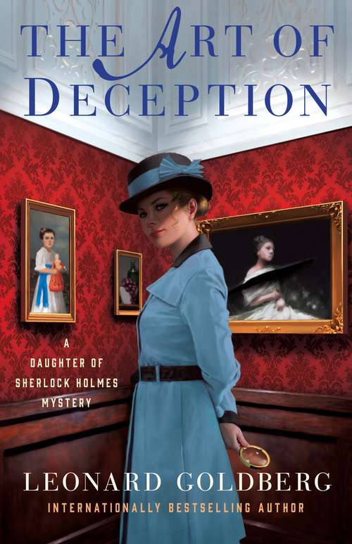 The Art of Deception: A Daughter of Sherlock Holmes Mystery (The Daughter of Sherlock Holmes Mysteries #4)