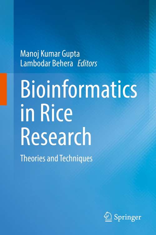 Bioinformatics in Rice Research: Theories and Techniques