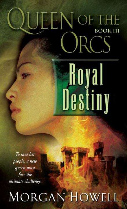 Book cover of Royal Destiny (Queen of the Orcs #3)
