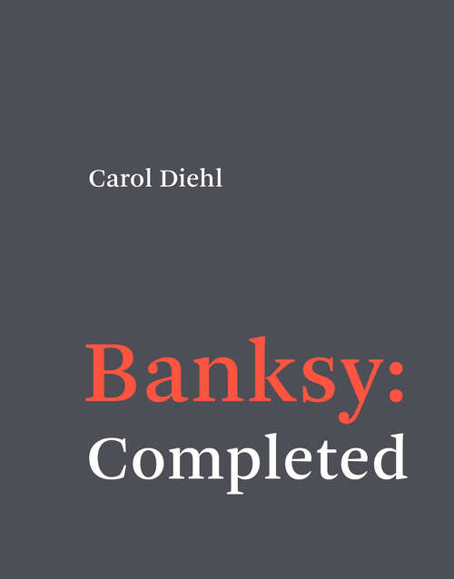 Book cover of Banksy: Completed