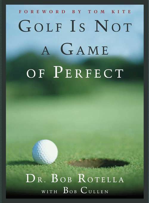 Book cover of Golf Is Not a Game of Perfect