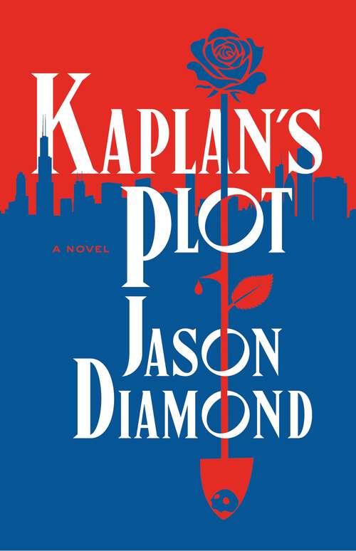 Book cover of Kaplan's Plot: A Novel